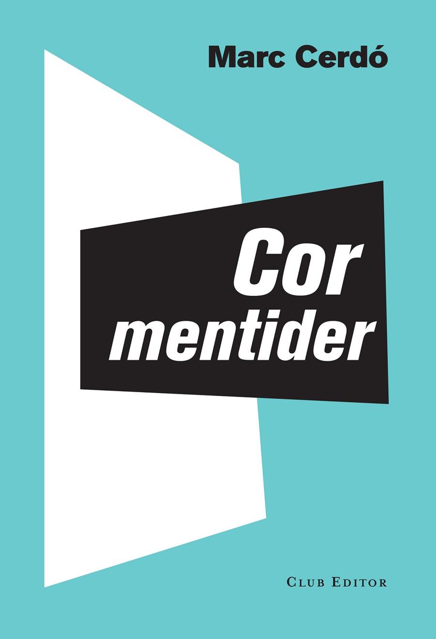 COR MENTIDER | 9788473291842 | CERDO, MARC
