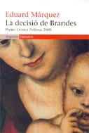 DECISIO DE BRANDES, LA | 9788497872041 | MARQUEZ TAÑA, EDUARD (1960- )