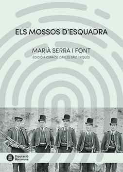 MOSSOS D'ESQUADRA, ELS | 9788498038781 | SERRA I FONT, MARIA