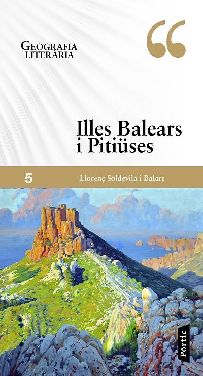 ILLES BALEARS I PITIUSES (GUIA LITERARIA) | 9788498094060 | SOLDEVILA I BALAR, LLORENÇ
