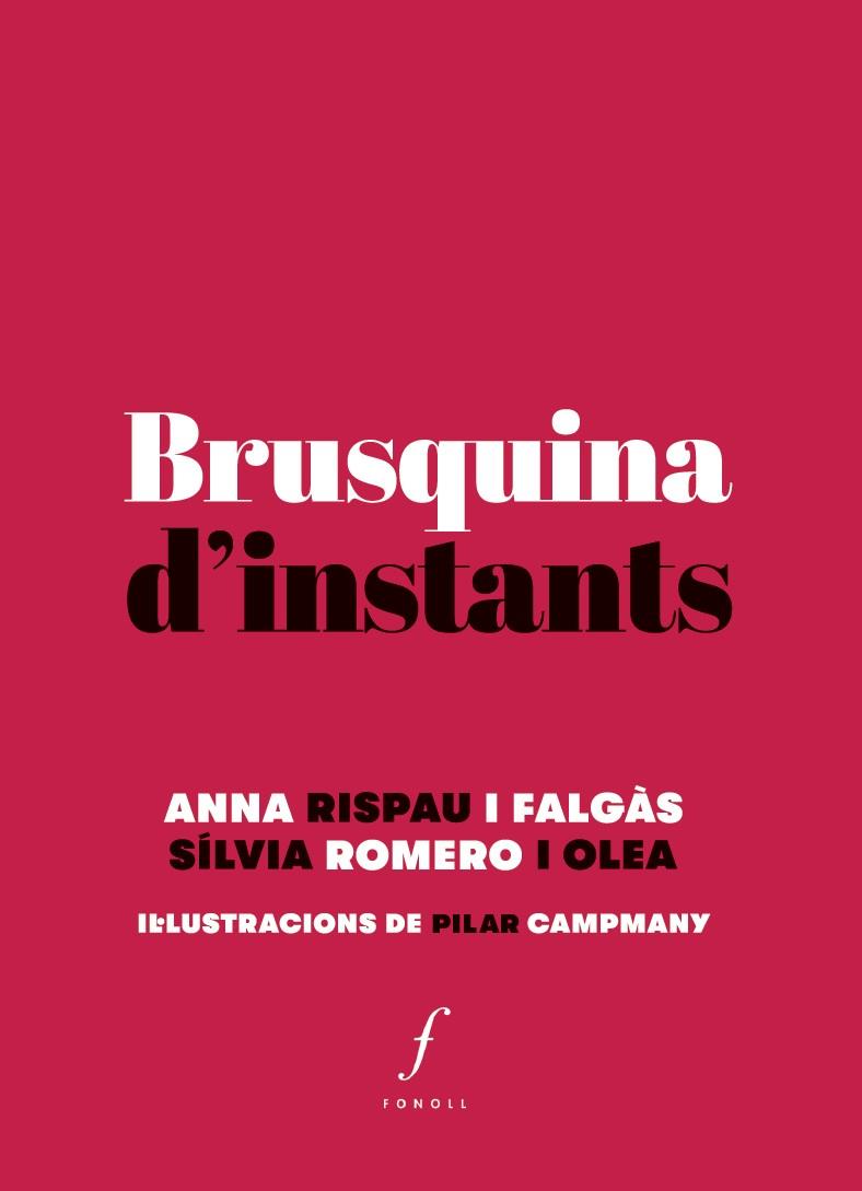BRUSQUINA D'INSTANTS | 9788494644733 | RISPAU I FALGAS, ANNA - ROMERO I OLEA, SILVIA
