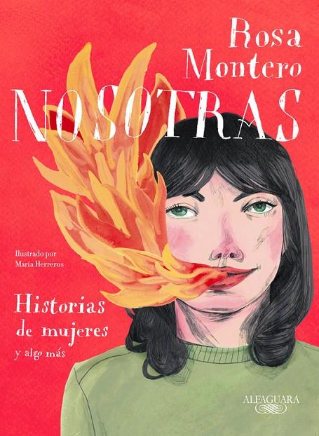 NOSOTRAS: HISTORIAS DE MUJERES Y ALGO MÁS | 9788420433349 | MONTERO, ROSA