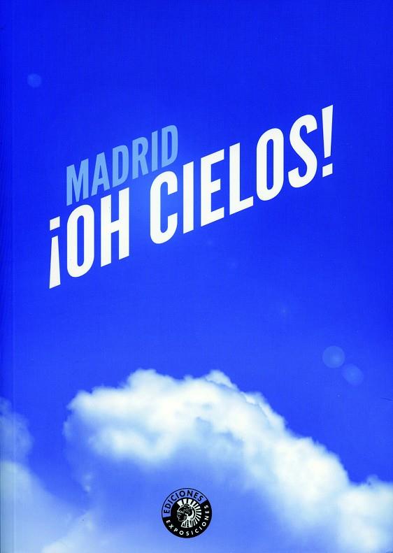 MADRID ¡OH CIELOS! | 9788487619694 | AAVV