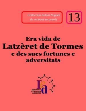 VIDA DE LATZÈRET DE TORMES E DES SUES FORTUNES E ADVERSITATS, ERA | latzeret | DESCONEISHUT