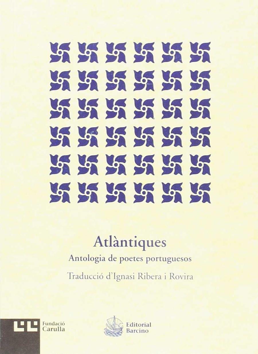 ATLANTIQUES. ANTOLOGIA DE POETES PORTUGUESOS | 9788472268166 | AAVV