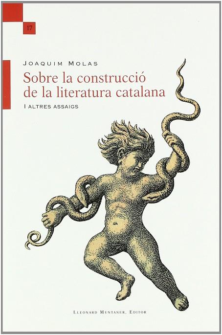 SOBRE LA CONSTRUCCIO DE LA LITERATURA CATALANA | 9788492562824 | MOLAS, JOAQUIM