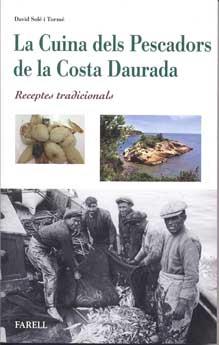 CUINA DELS PERCADORS DE LA COSTA DAURADA, LA | 9788492811663 | SOLE I TORME, DAVID