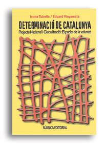 DETERMINACIO DE CATALUNYA | 9788486441524 | TUBELLA, IMMA - VINYAMATA, EDUARD