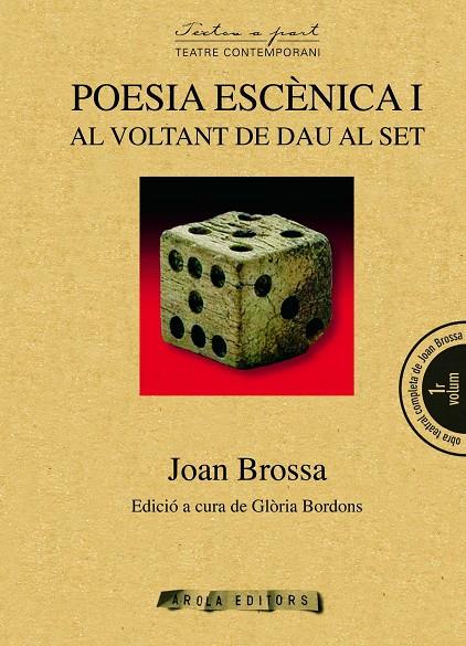 POESIA ESCENICA I: AL VOLTANT DE DAU AL SET | 9788415248767 | BROSSA, JOAN (1919-1998)