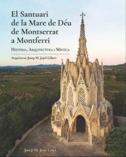 SANTUARI DE LA MARE DE DÉU DE MONTSERRAT A MONTFERRI, EL  | 9788409143214 | JANÉ COCA, JOSEP MARIA