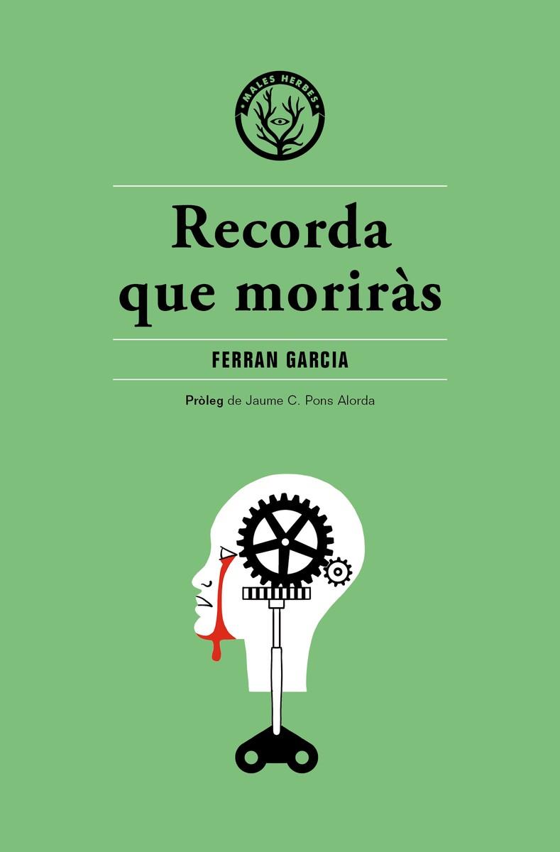 RECORDA QUE MORIRAS | 9788494469992 | GARCIA, FERRAN