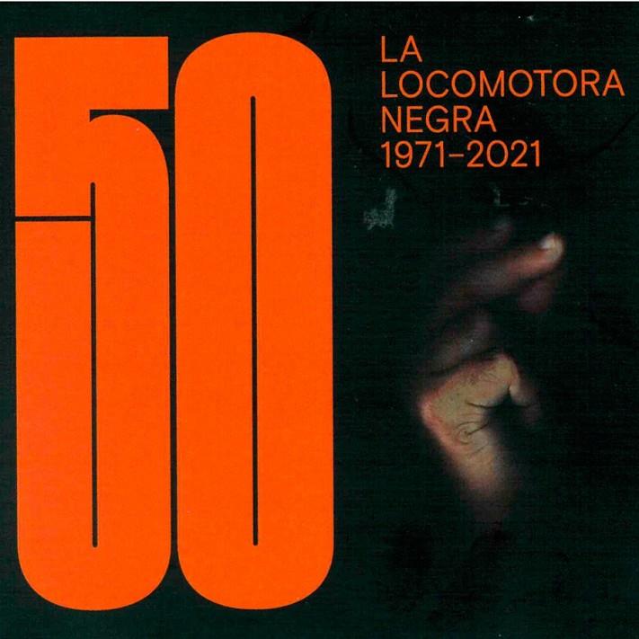 CD LA LOCOMOTORA NEGRA 50 (1971-2021) | 8430384528289 | LA LOCOMOTORA NEGRA