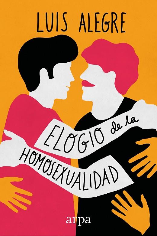 ELOGIO DE LA HOMOSEXUALIDAD | 9788416601424 | ALEGRE, LUIS