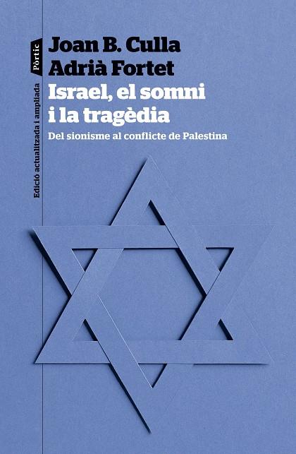 ISRAEL, EL SOMNI I LA TRAGÈDIA (CAT) | 9788498095623 | CULLA, JOAN B. / FORTET, ADRIÀ