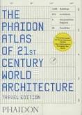 THE PHAIDON ATLAS OF 21ST CENTURY WORLD ARCHITECTURE | 9780714848785 | VVAA