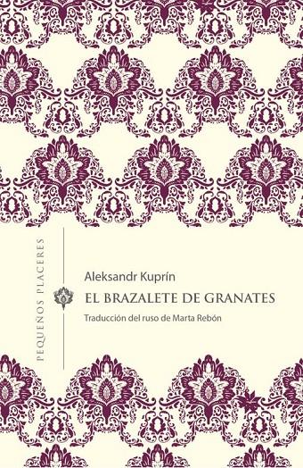 BRAZALETE DE GRANATES, EL | 9788412100037 | KUPRIN, ALEKSANDR