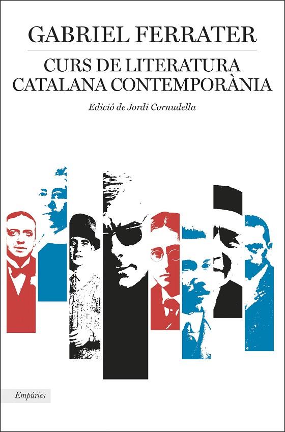 CURS DE LITERATURA CATALANA CONTEMPORANIA | 9788417016968 | FERRATER, GABRIEL