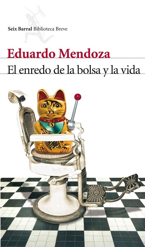 ENREDO DE LA BOLSA Y LA VIDA, EL | 9788432210006 | MENDOZA, EDUARDO