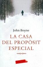 CASA DEL PROPOSIT ESPECIAL, LA | 9788499301716 | BOYNE, JOHN
