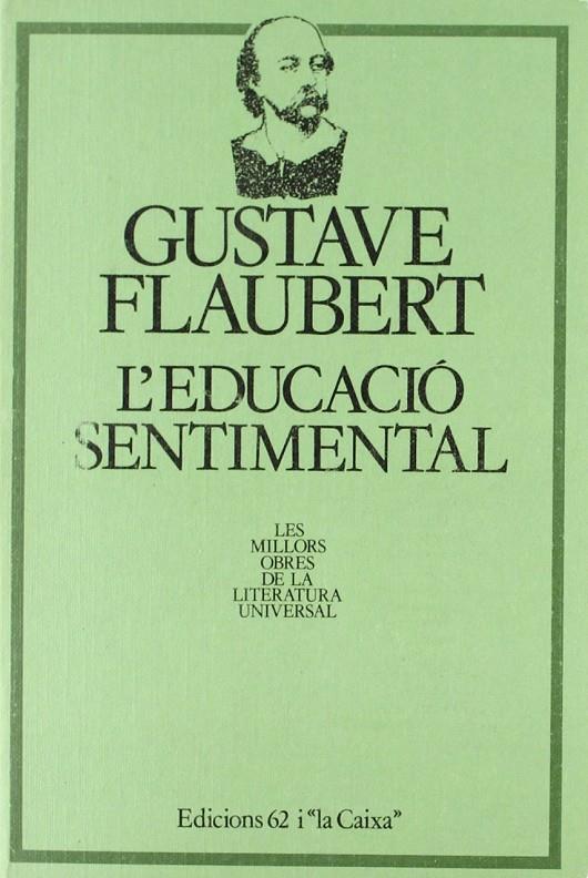 EDUCACIO SENTIMENTAL, L' | 9788429719482 | FLAUBERT, GUSTAVE