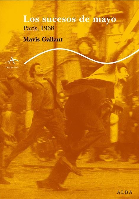SUCESOS DE MAYO, LOS. PARIS, 1968 | 9788484283935 | GALLANT, MAVIS