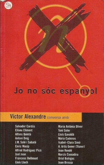 JO NO SOC ESPANYOL | 9788495980076 | ALEXANDRE, VICTOR