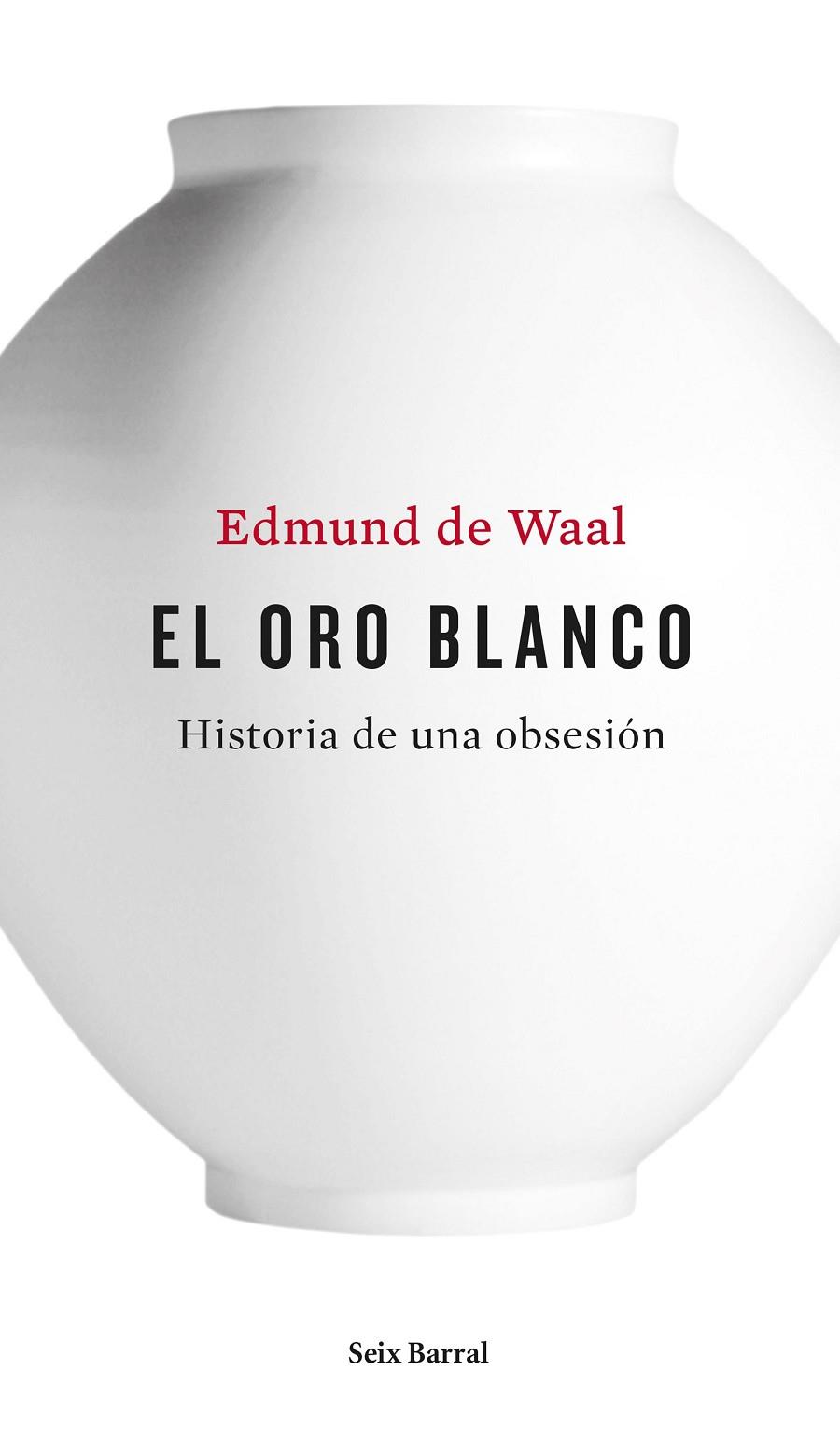 ORO BLANCO, EL | 9788432228926 | DE WAAL, EDMUND