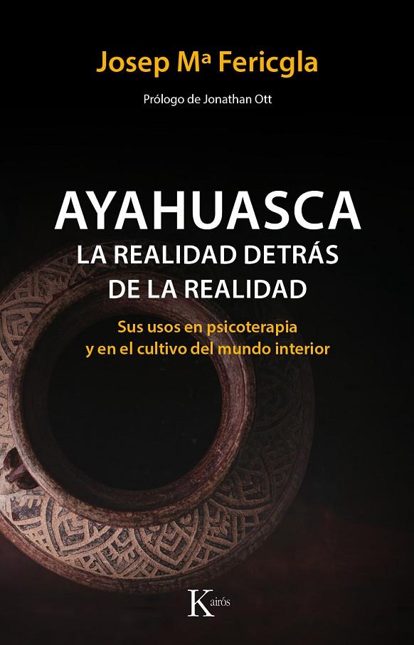 AYAHUASCA. LA REALIDAD DETRAS DE LA REALIDAD | 9788499886190 | FERICGLA, JOSEP M. 