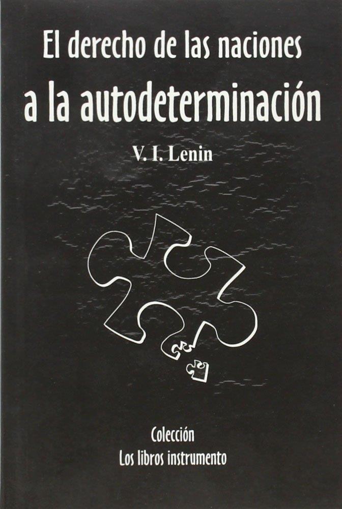 DERECHO DE LAS NACIONES A LA AUTODETERMINACION, EL. | 9788493131937 | LENIN, V.I.
