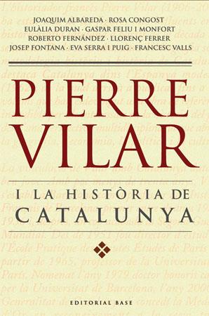 PIERRE VILAR I LA HISTORIA DE CATALUNYA | 9788485031702 | AAVV