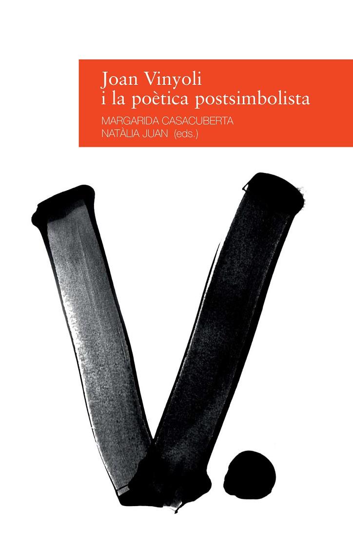 JOAN VINYOLI I LA POETICA POSTSIMBOLISTA | 9788416853038 | CASACUBERTA, MARGARIDA