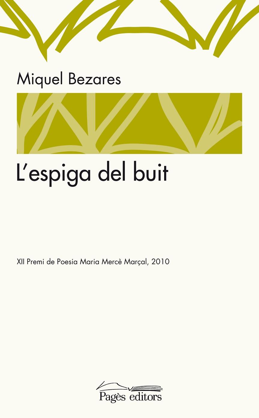 ESPIGA DEL BUIT, L' | 9788497799454 | BEZARES, MIQUEL