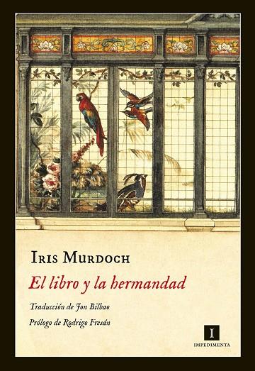 LIBRO Y LA HERMANDAD, EL | 9788416542338 | MURDOCH, IRIS