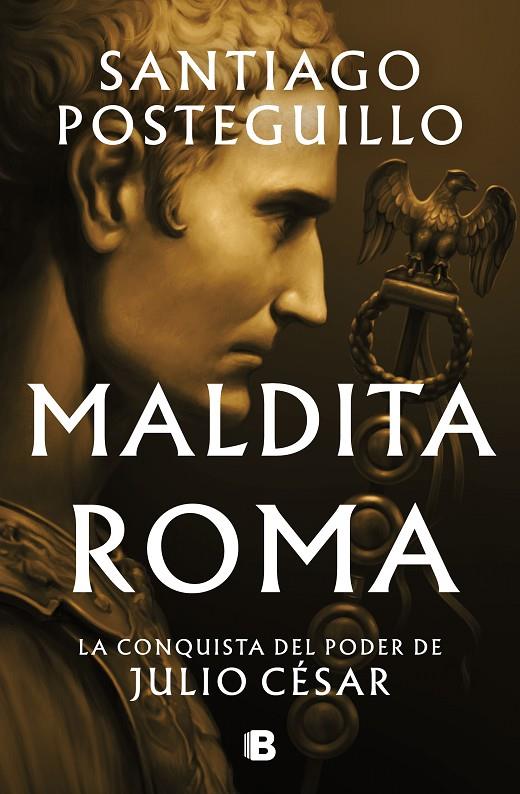 MALDITA ROMA (CAST) | 9788466676564 | POSTEGUILLO, SANTIAGO