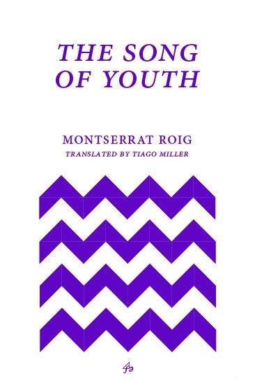 SONG OF YOUTH, THE | 9781913744021 | ROIG MONTSERRAT