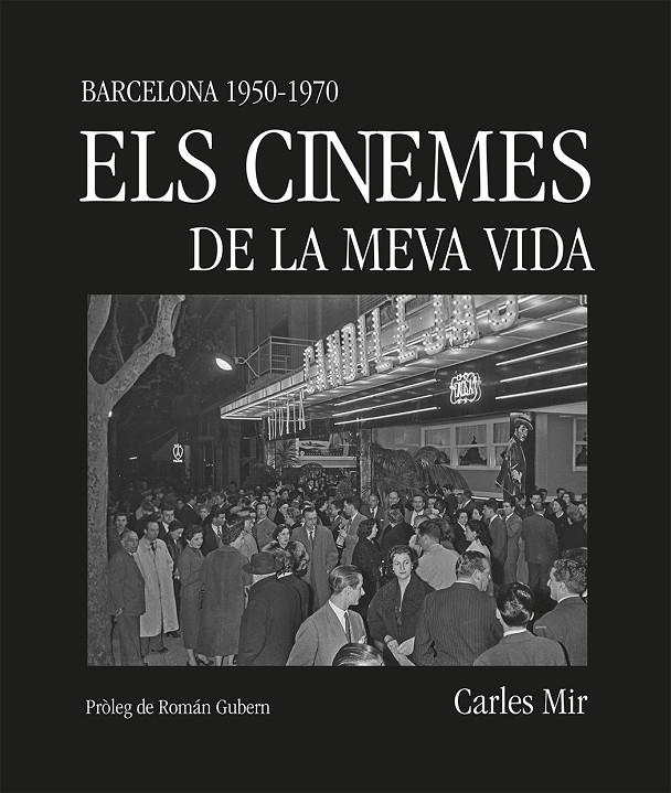 CINEMES DE LA MEVA VIDA, ELS  | 9788419590367 | MIR, CARLES