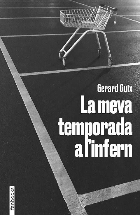 MEVA TEMPORADA A L'INFERN, LA | 9788418327674 | GUIX, GERARD
