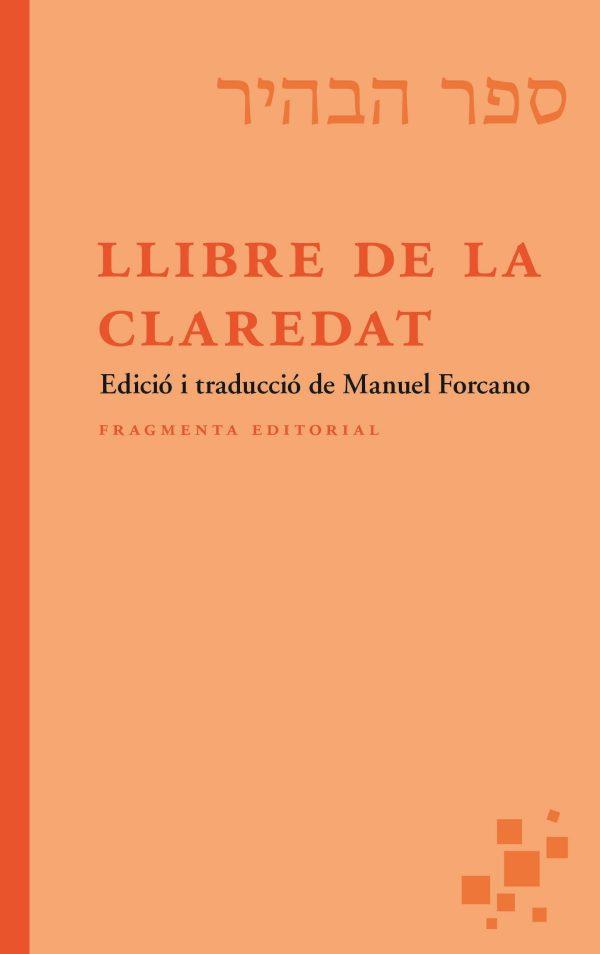 LLIBRE DE LA CLAREDAT | 9788417796877 | FORCANO, MANUEL (ED.)