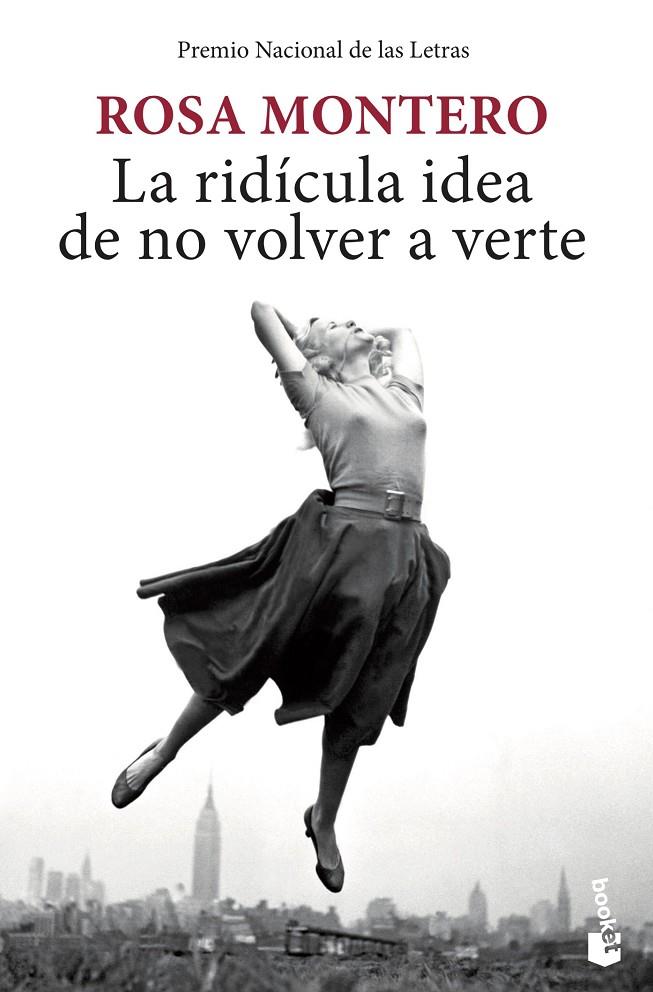 RIDICULA IDEA DE NO VOLVER A VERTE, LA | 9788432222719 | MONTERO, ROSA
