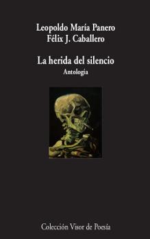HERIDA DEL SILENCIO, LA | 9788498959895 | PANERO, LEOPOLDO MARIA - CABALLERO, FELIX J.