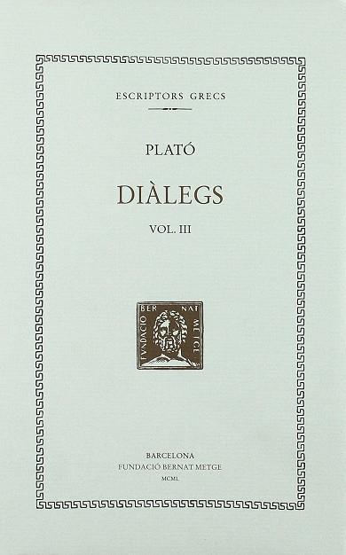 DIALEGS VOL. III | 9788472259058 | PLATO