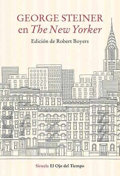 GEORGE STEINER EN THE NEW YORKER | 9788417996956 | STEINER, GEORGE; BOYERS, ROBERT (ED.)