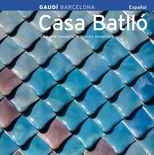 CASA BATLLO. GAUDI (CAST) | 9788484780502 | LAHUERTA, JUAN JOSE (1954- )