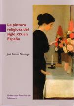 PINTURA RELIGIOSA DEL SIGLO XIX EN ESPAÑA | 9788472999749 | RAMOS DOMINGO, JOSE