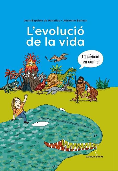 EVOLUCIÓ DE LA VIDA, L' (CAT) | 9788419393173 | DE PANAFIEU, JEAN-BAPTISTE / BARMAN, ADRIENNE