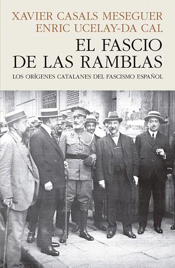 FASCIO DE LAS RAMBLAS, EL  | 9788412595468 | CASALS MESEGUER, XAVIER / UCELAY-DA CAL, ENRIC
