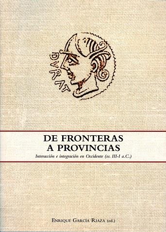 DE FRONTERAS A PROVINCIAS | 9788483841853 | GARCIA RIAZA, ENRIQUE (ED.)