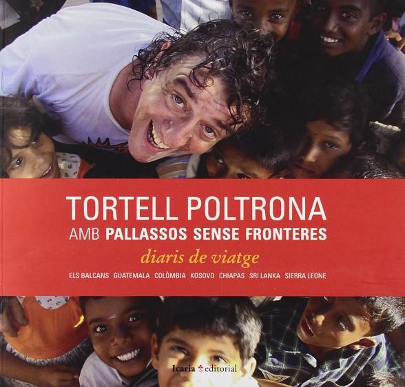 TORTELL POLTRONA AMB PALLASSOS SENSE FRONTERES | 9788474265644 | MESTRE, JESUS; BAIXAS, JOAN