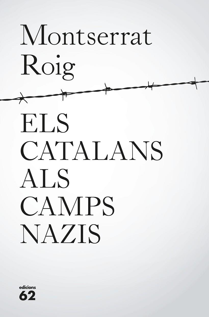 CATALANS ALS CAMPS NAZIS, ELS | 9788429776195 | ROIG, MONTSERRAT 