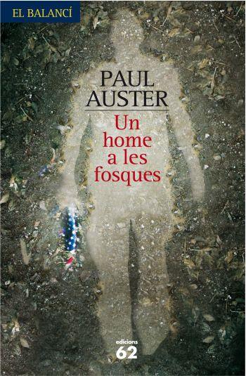 HOME A LES FOSQUES, UN | 9788429761320 | AUSTER, PAUL (1947- )